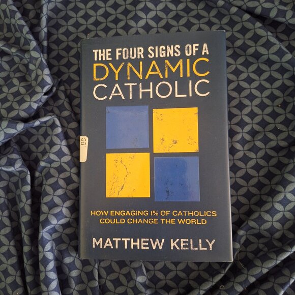 the four signs of a dynamic catholic - Picture 1 of 5